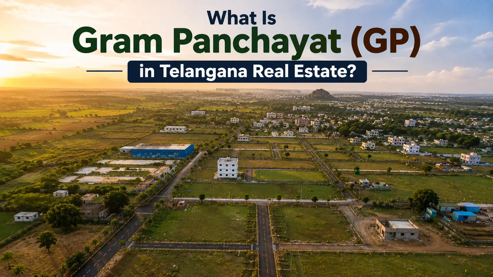 HMDA vs DTCP vs Gram Panchayat Layouts in Telangana